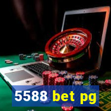 5588 bet pg